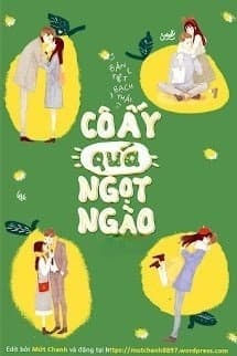 Cô Ấy Quá Ngọt Ngào