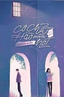 Cô Chủ Hào Môn Không Muốn Hot