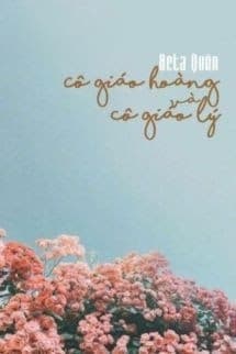 Cô Giáo Hoàng Và Cô Giáo Lý