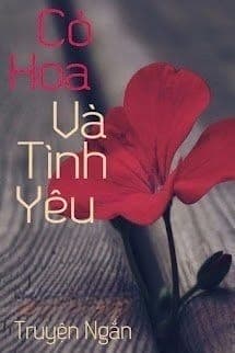 Cỏ, Hoa Và Tình Yêu