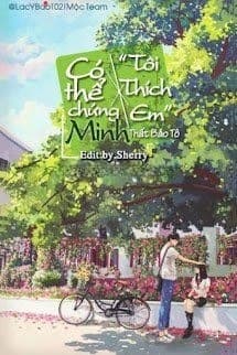 Có Thể Chứng Minh, Tôi Thích Em