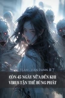 Còn 45 Ngày Nữa Đến Khi Virus Tận Thế Bùng Phát