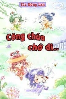 Công Chúa Chớ Đi