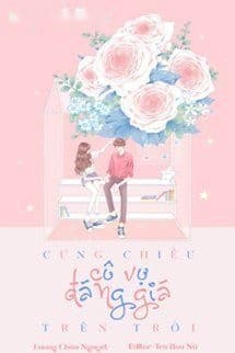 Cưng Chiều Cô Vợ Đáng Giá Trên Trời