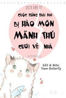 Cuộc Sống Sau Khi Bị Hào Môn Mãnh Thú Cưới Về Nhà