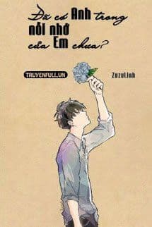 Đã Có Anh Trong Nỗi Nhớ Của Em Chưa?