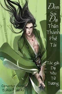 Đem Sai Đại Thần Thành Phế Tài