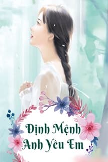 Định Mệnh Anh Yêu Em