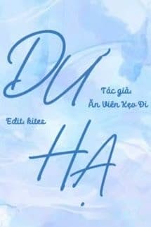 Dư Hạ - Ăn Viên Kẹo Đi