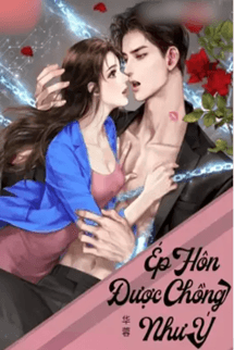 Ép Hôn Được Chồng Như Ý