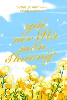 Gửi Mr. Hà Mến Thương Của Em - Đường Lục Nhất