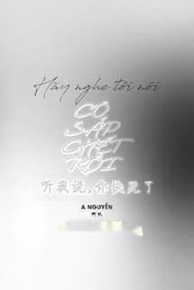 Hãy Nghe Tôi Nói, Cô Sắp Chết Rồi