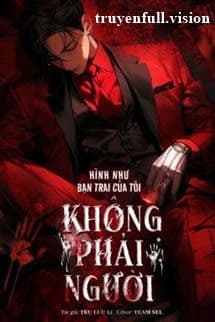 Hình Như Bạn Trai Của Tôi Không Phải Người