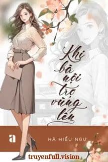 Khi Bà Nội Trợ Vùng Lên