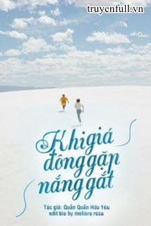 Khi Giá Đông Gặp Nắng Gắt (Quyển 2)