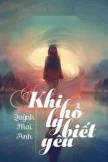Khi Hồ Ly Biết Yêu