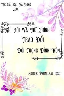 Khi Tôi Đổi Đối Tượng Đính Hôn Với Nữ Chính