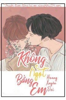 Không Ngọt Bằng Em