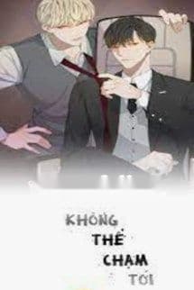 Không Thể Chạm Tới