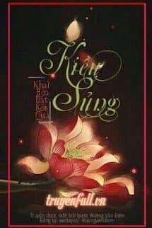 Kiều Sủng - Khai Hoa Bất Kết Quả