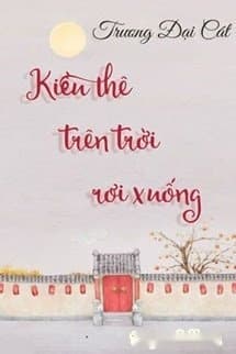 Kiều Thê Trên Trời Rơi Xuống