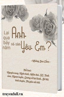 Lại Qua Bảy Năm, Anh Có Còn Yêu Em?