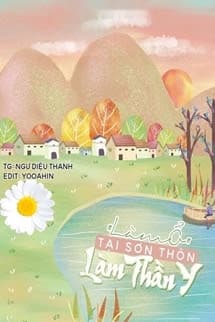 Làm Ổ Tại Sơn Thôn Làm Thần Y