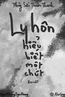Ly Hôn Hiểu Biết Một Chút