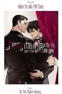 Mang Thai Con Trai Của Gã Đàn Ông Nhà Giàu