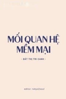 Mối Quan Hệ Mềm Mại