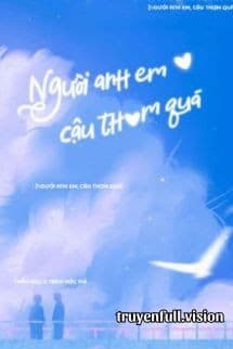 Người Anh Em, Cậu Thơm Quá!