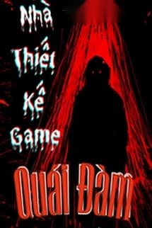 Nhà Thiết Kế Trò Chơi Quái Đàm