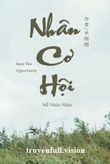 Nhân Cơ Hội - Mễ Nháo Nháo