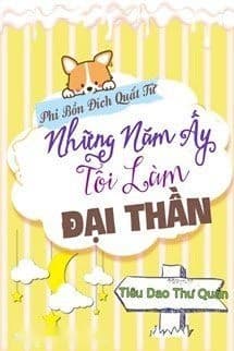 Những Năm Ấy Tôi Làm Đại Thần