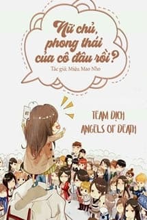 Nữ Chủ, Phong Thái Của Cô Đâu Rồi?