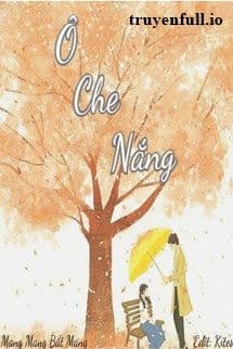 Ô Che Nắng - Mang Mang Bất Mang