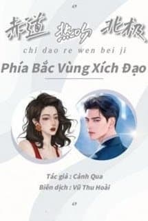 Phía Bắc Vùng Xích Đạo - 赤道热吻北极