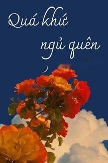 Quá Khứ Ngủ Quên