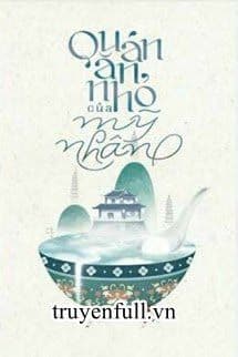 Quán Ăn Nhỏ Của Mỹ Nhân