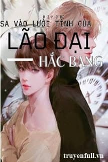 Sa Vào Lưới Tình Của Lão Đại Hắc Bang