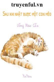 Sau Khi Nhặt Được Một Con Mèo