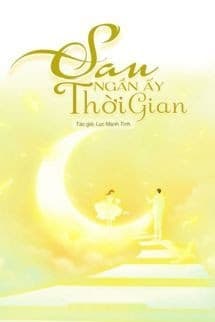 Sau Ngần Ấy Thời Gian - Lục Manh Tinh