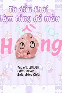 Ta Đầu Thai Làm Một Tảng Đá Màu Hồng