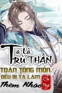 Ta Là Trù Thần Toàn Tông Môn Đều Bị Ta Làm Thèm Khóc