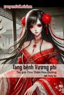 Tang Bệnh Vương Phi - Cửu Thiên Hoạ Đường