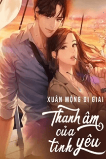 Thanh Âm Của Tình Yêu