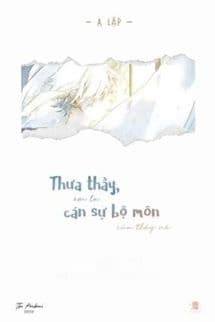 Thưa Thầy, Em Là Cán Sự Bộ Môn Của Thầy Nè