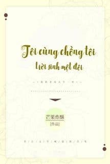 Tôi Cùng Chồng Tôi Trời Sinh Một Đôi