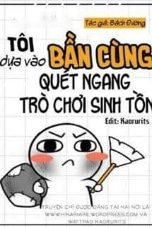 Tôi Dựa Vào Bần Cùng Quét Ngang Trò Chơi Sinh Tồn