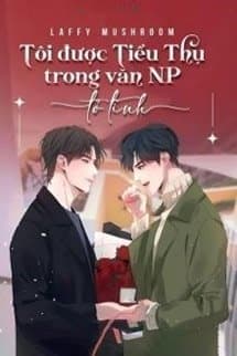 Tôi Được Tiểu Thụ Trong Văn NP Tỏ Tình